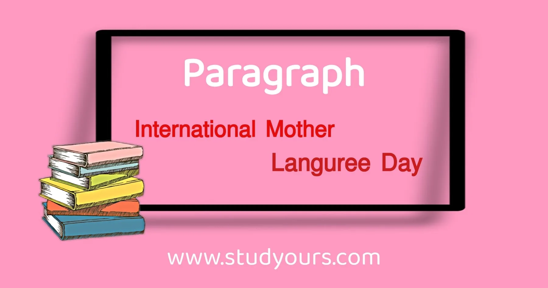 Paragraph International Mother Language Day (Bangla meaning)