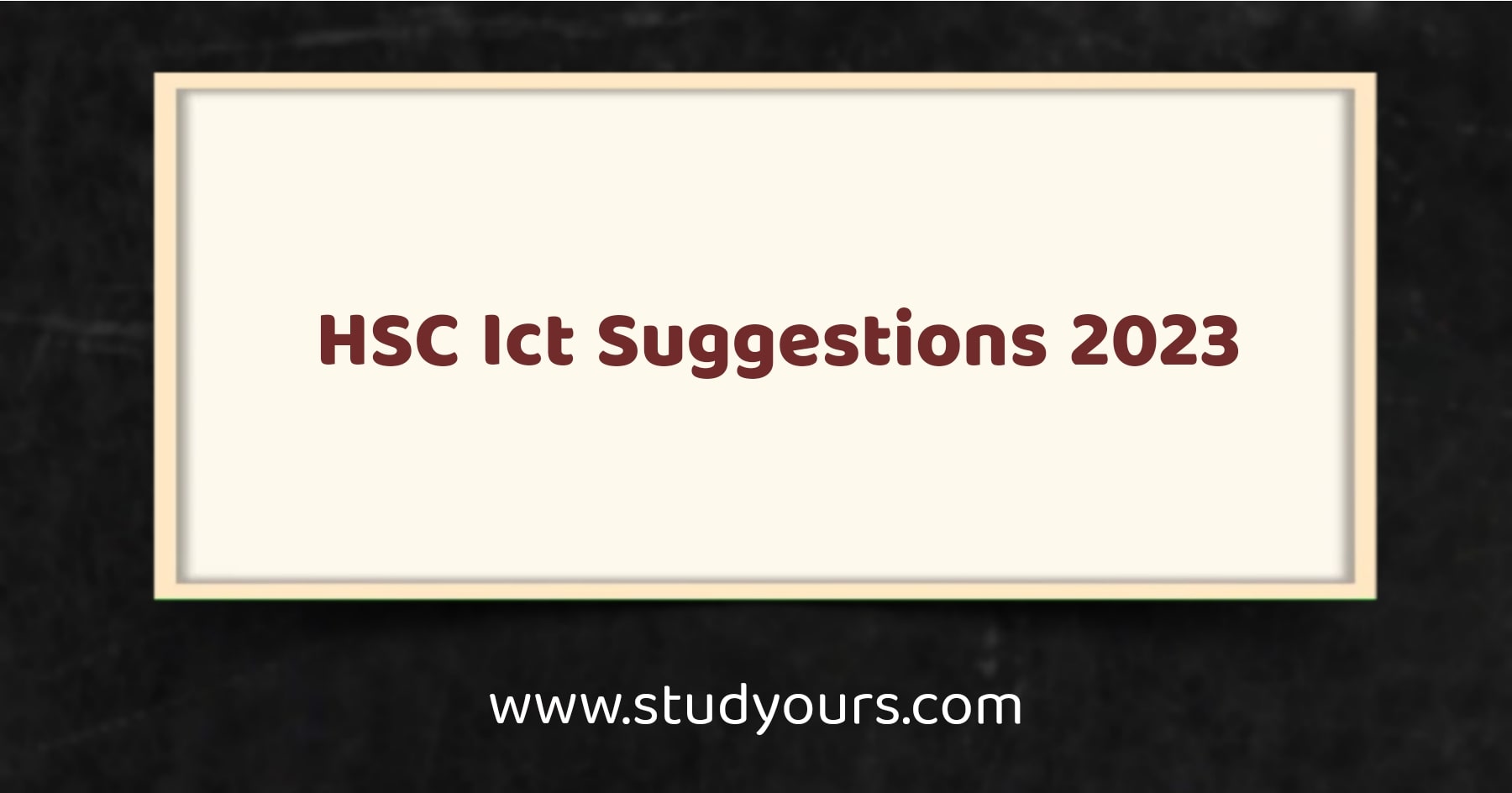 HSC Ict Suggestions 2023